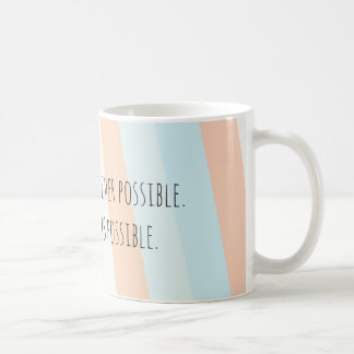 Be Kind Whenever Possible Mug