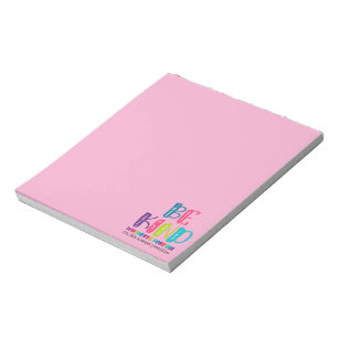 Be Kind Whenever Possible Notepad