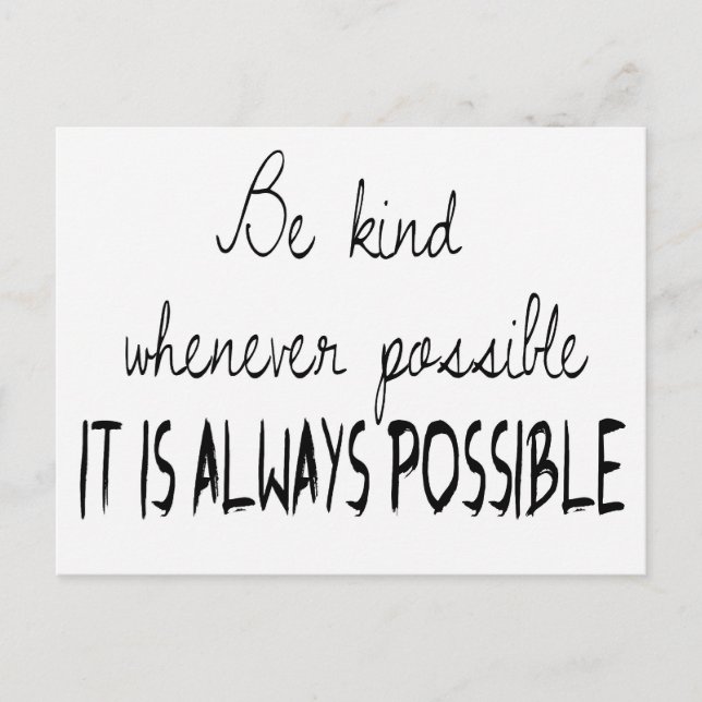 Be kind whenever possible postcard (Front)
