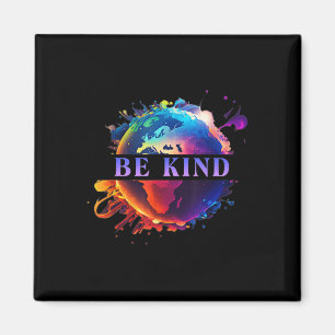 Be Kind With Mother Earth Environmental Protection Magnet