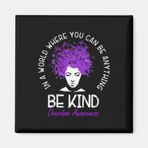 Be Kind Women Purple Overdose Awareness Choose Kin Magnet