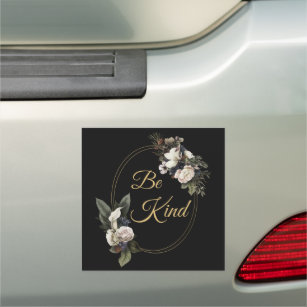 Be Kind Women’s Inspirational Floral Christian Car Magnet