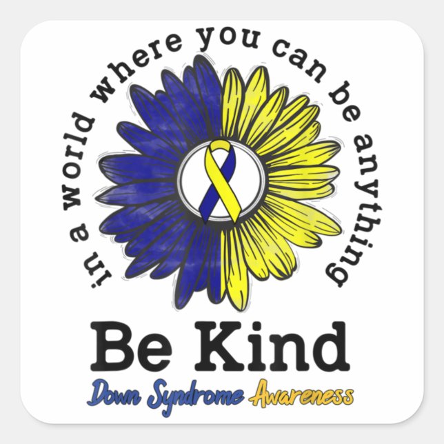 Be Kind World Down Syndrome Day Awareness Ribbon Square Sticker (Front)