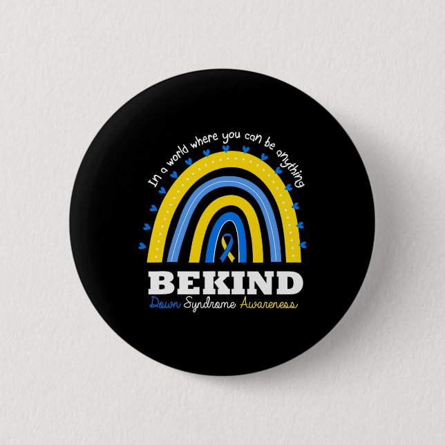 Be Kind World Down Syndrome Day Awareness Supporte 2 Inch Round Button (Front)