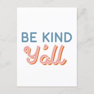 Be Kind Yall Southern Saying Postcard