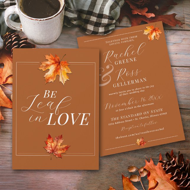 Be Leaf In Love Burnt Orange Rustic Fall Wedding Invitation (Modern classy Be Leaf In Love, BeLeaf, watercolor fall leaves rustic Autumn wedding invitation)