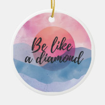 Be Like a Diamond Motivational Message