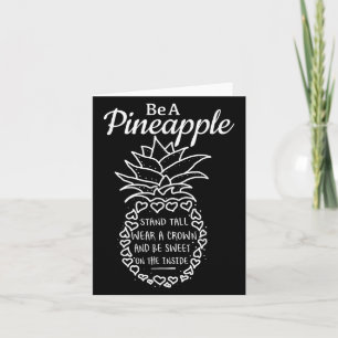Be Like A Pineapple Fun Quote Graphic Card