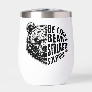 Be Like Bear In Strength and Solitude