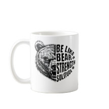 Be Like Bear In Strength and Solitude