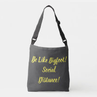Be Like Bigfoot & Social Distance