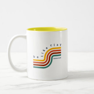 Be Like Clay Retro Bible Verse Christian Coffee Mu Two-Tone Coffee Mug