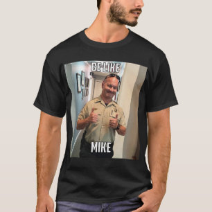 Be Like Mike T-Shirt