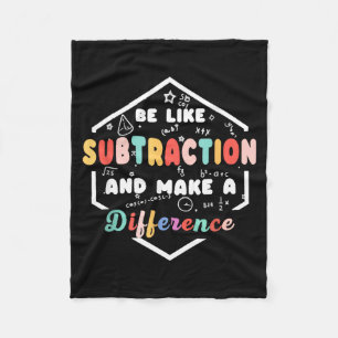 Be Like Subtraction Math Quote Chalkboard Teacher Fleece Blanket