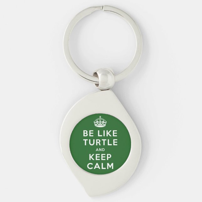 Be like TURTLE and KEEP CALM green quote Keychain (Front)