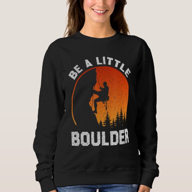 Be Little Boulder Tee For Rock Climbing Enthusiast (Front)