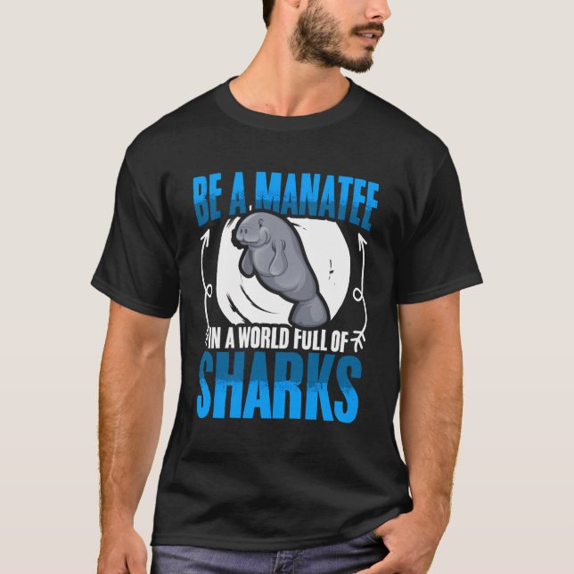 Be Manatee World Of Shark Dugong Sea Manatees Chub T-Shirt (Front)