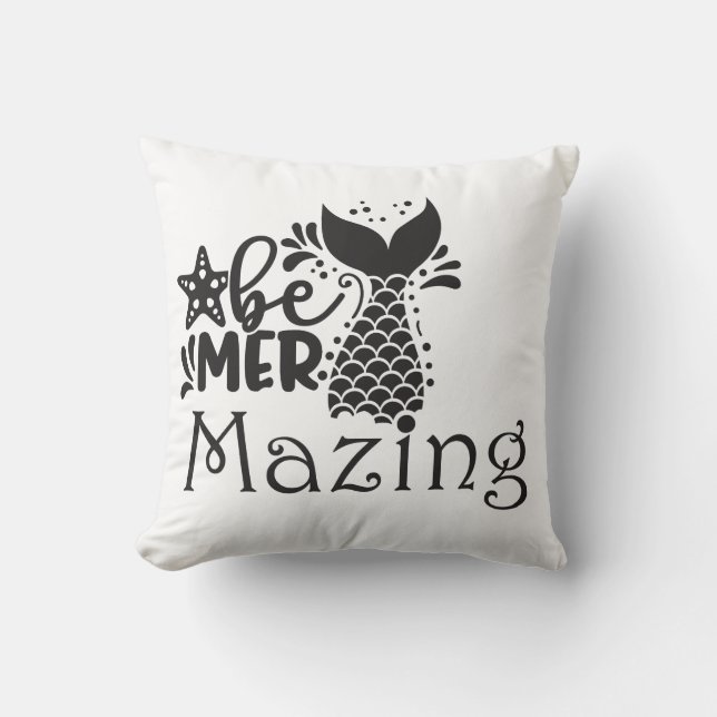 Be Mermazing Throw Pillow (Front)