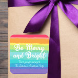 Be Merry and Bright Rainbow Custom Christmas Party Square Sticker<br><div class="desc">Beautiful rainbow Christmas party stickers in pretty bold colours that reads Be Merry and Bright. Cheerful gay pride themed holiday decor for an LGBTQ family.</div>