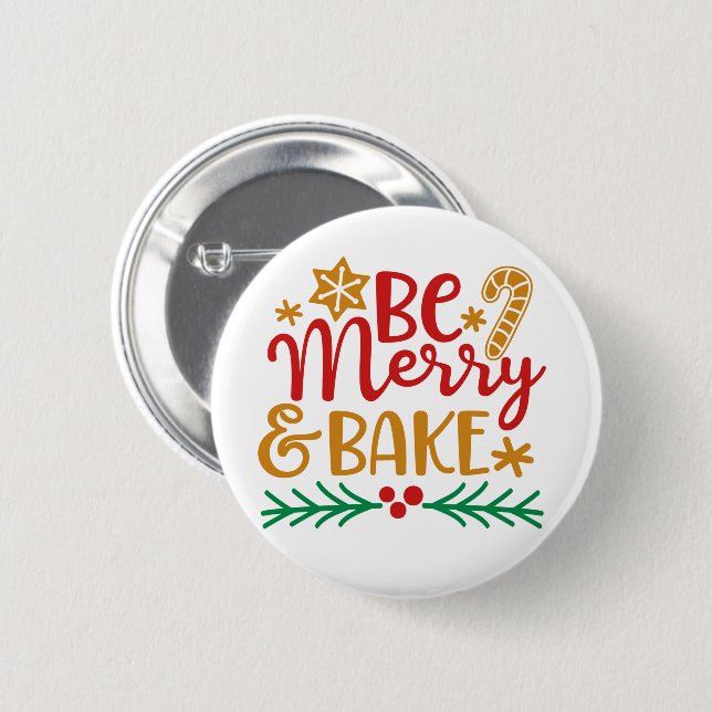 Be Merry Bake 2 Inch Round Button (Front & Back)