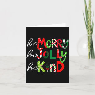 Be Merry Be Jolly Be Kind Merry Christmas Teacher  Card