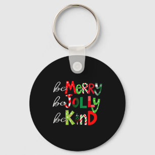 Be Merry Be Jolly Be Kind Merry Christmas Teacher  Keychain