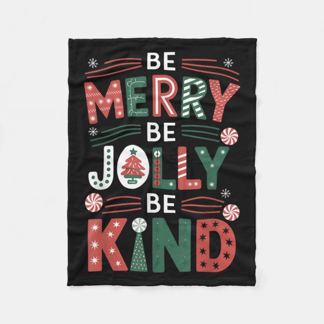 Be-merry Be Jolly Be Kind Shirt Merry Xmas Teacher Fleece Blanket (Front)