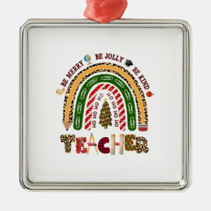 Be Merry Be Jolly Be Kind Teacher Metal Ornament