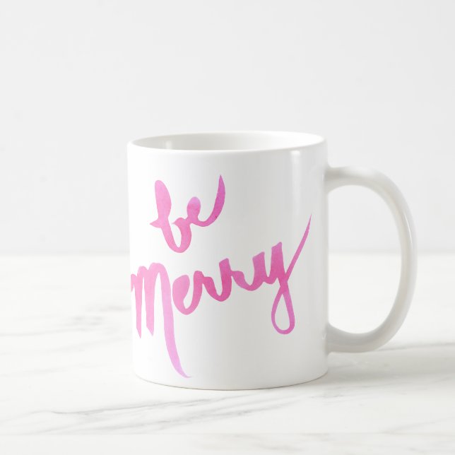Be Merry (& Bright Pink!) Hand Lettered Coffee Mug (Right)