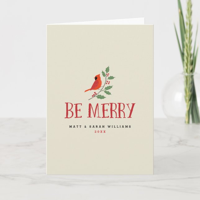 Be Merry Cardinal Christmas Holiday Card (Front)