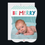 BE MERRY CHRISTMAS PHOTO trendy fun type Holiday Card<br><div class="desc">by kat massard >>> www.simplysweetPAPERIE.com <<< Send and extra special message with style and pizzazz this year... Personalized with your details & photos my modern holiday products are sure to stand out from the flurry of greetings your friends and family will receive this season and will make a special memento...</div>
