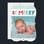BE MERRY CHRISTMAS PHOTO trendy fun type Holiday Card<br><div class="desc">by kat massard >>> www.simplysweetPAPERIE.com <<< Send and extra special message with style and pizzazz this year... Personalized with your details & photos my modern holiday products are sure to stand out from the flurry of greetings your friends and family will receive this season and will make a special memento...</div>