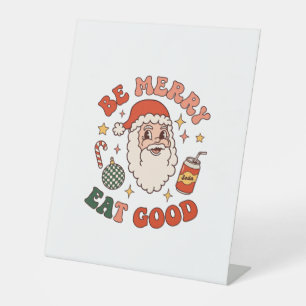 Be Merry Eat Good Christmas Santa Soda Candy Cane Pedestal Sign
