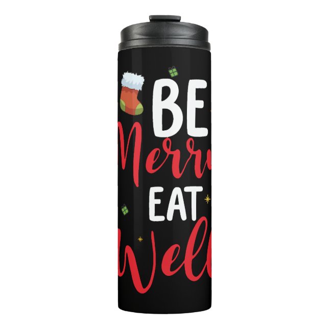Be Merry Eat Well Thermal Tumbler (Front)
