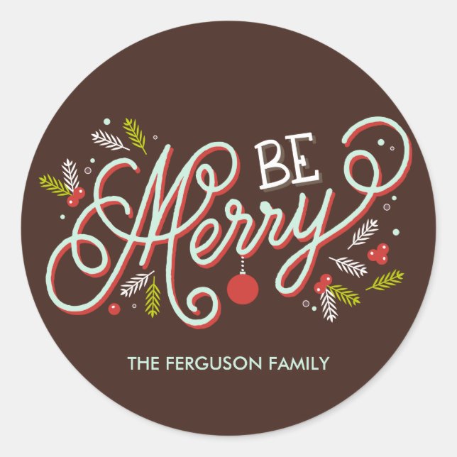 Be Merry Gift Tag Sticker /Envelope Seal (Front)