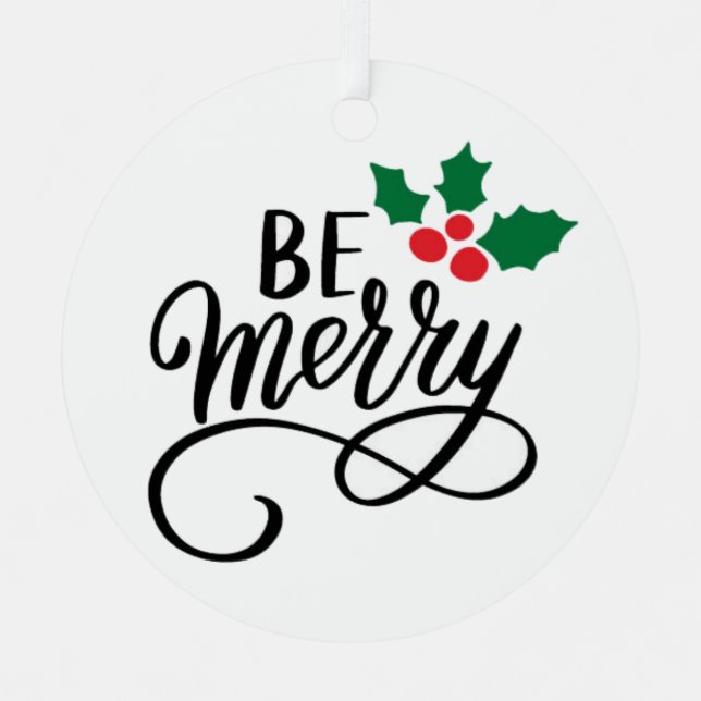 Be Merry   Metal Ornament (Front)