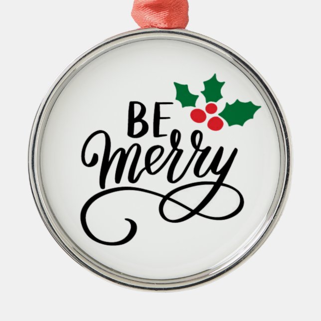 Be Merry   Metal Ornament (Front)