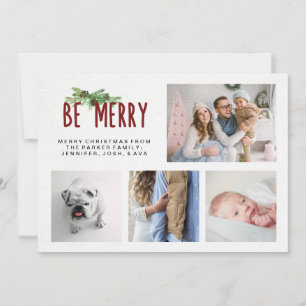 Be Merry Modern Four Photo Christmas with Pine Holiday Card