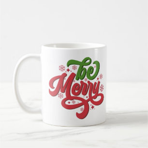 Be Merry Retro Groovy Christmas Holidays Coffee Mug