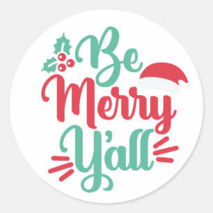 Be Merry Y’all Stickers – Southern-Inspired