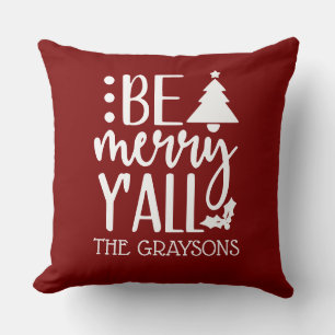 Be Merry Y'all Personalized Christmas Season  Throw Pillow