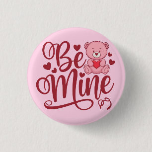 Be Mine 1 Inch Round Button