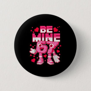 Be Mine 67 Six Seven 6 7 Italian Brainrot Valentin 2 Inch Round Button