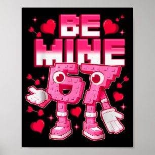 Be Mine 67 Six Seven 6 7 Italian Brainrot Valentin Poster