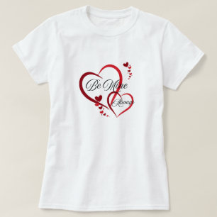 Be mine always heart shapes love T-Shirt