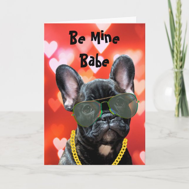 Be Mine Babe Valentine French Bulldog Vibes Card (Front)
