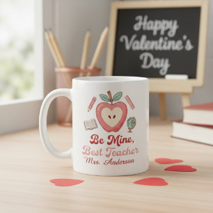 Be Mine Best Teacher Valentine’s Day Personalized Coffee Mug