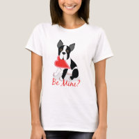 Be Mine? Boston Terrier Valentine's Day Shirt