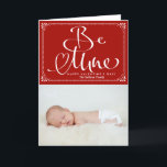 Be Mine Calligraphy Photo Valentine's Day Card<br><div class="desc">Customizable Valentine's day card featuring modern calligraphy. Other colours are available.</div>