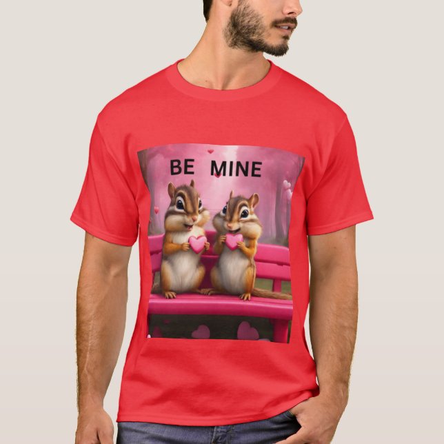 Be mine chipmunks and candy hearts T-Shirt (Front)